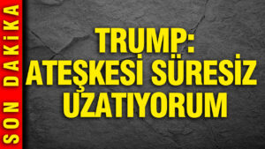 donald-trump-ateskesi-suresiz-uzatiyorum-MN4EbM4m